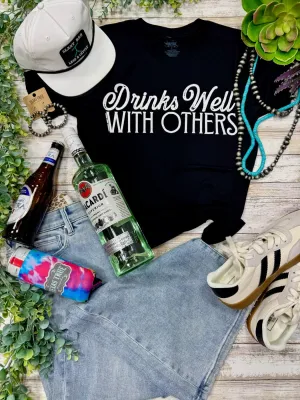 DRINKS WELL WITH OTHERS TEE