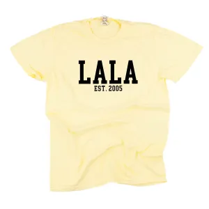 Lala - EST. (Select Your Year) - SHORT SLEEVE COMFORT COLORS TEE