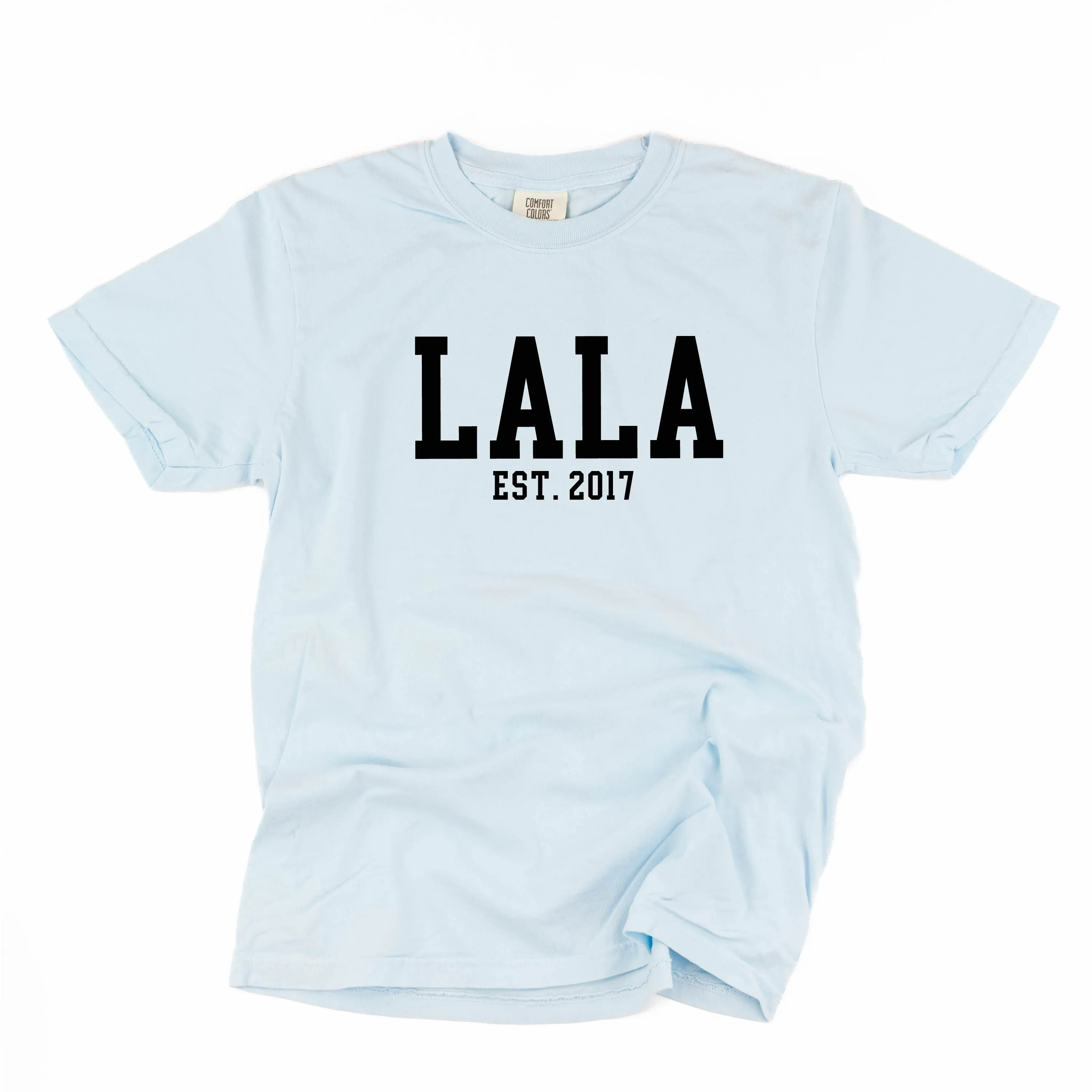 Lala - EST. (Select Your Year) - SHORT SLEEVE COMFORT COLORS TEE