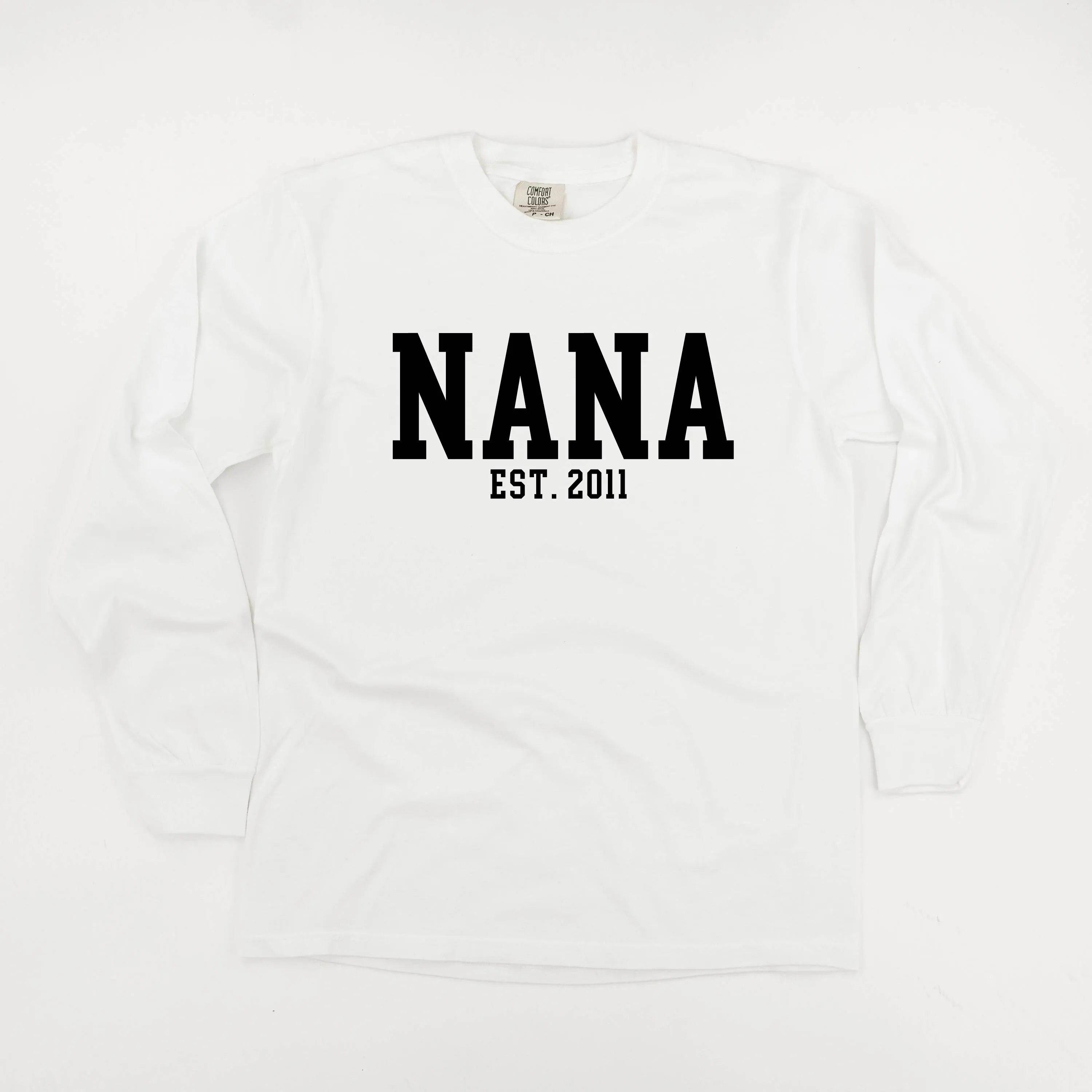 Nana - EST. (Select Your Year) - LONG SLEEVE COMFORT COLORS TEE