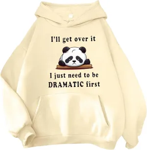 Oversized Hoodie for Teen Girls Cute Panda Letter Graphic Drawstring Hooded Sweatshirts I'll Get Over It Comfort Hoodies